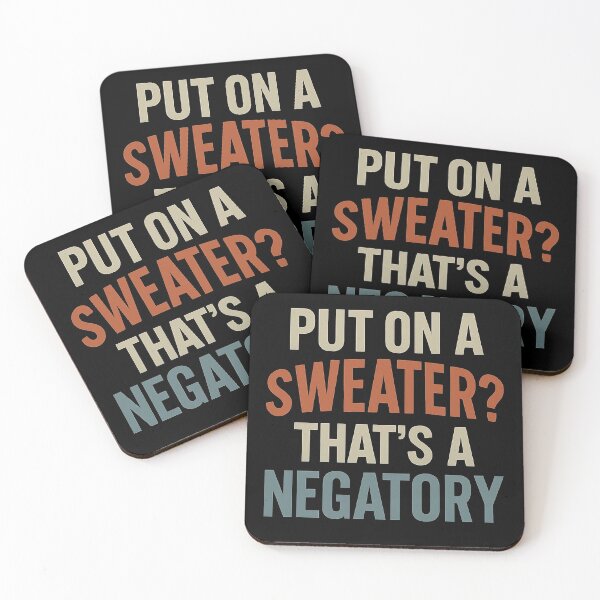 Item preview, Put On a Sweater? That’s a Negatory - Funny Retro Cold Weather Quote designed and sold by Work Life Tees.