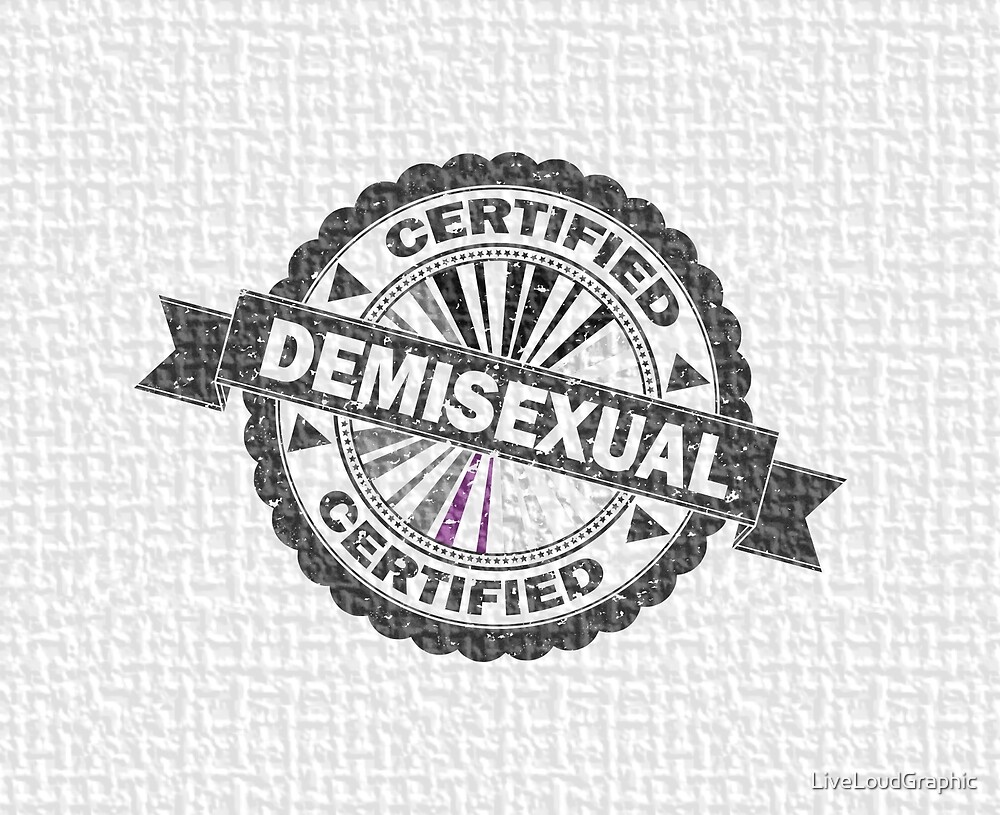 Certified Demisexual Pride Seal of Approval with Pride Flag Background by LiveLoudGraphic