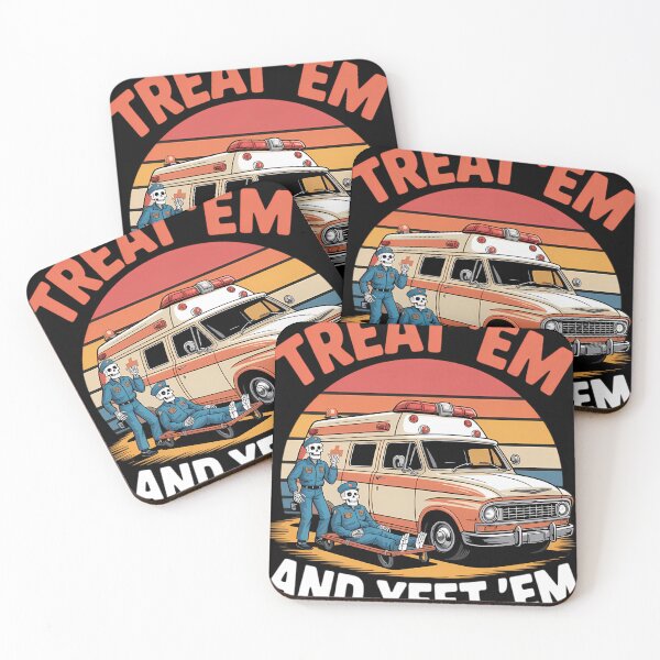 Item preview, Treat Em And Yeet Em Funny Skeleton Ambulance Meme Sarcasm designed and sold by waazwee6.