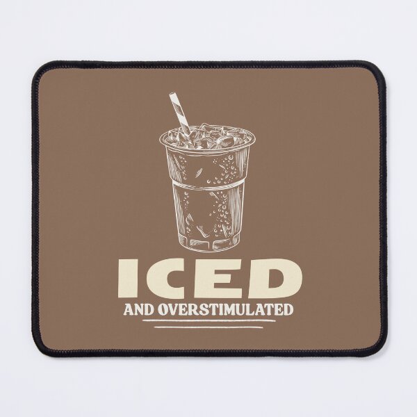 Item preview, Iced and Overstimulated designed and sold by musthavewords.