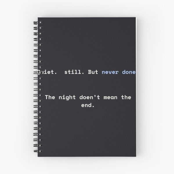Item preview, Quiet. Still. But Never Done. – Night Healing Quote designed and sold by KWkindwaves.