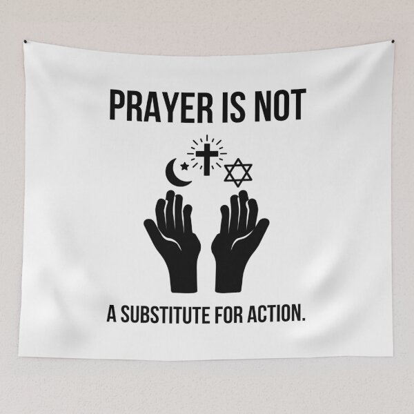 Item preview, Prayer is not a substitute for action.  designed and sold by Rachel the Artist .