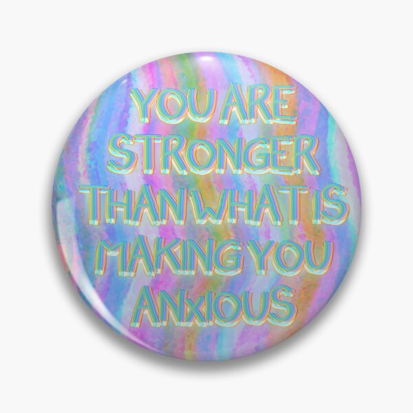 Item preview, You are stronger than what is making you anxious motivation message bright colorfull designed and sold by MadebyLauli.