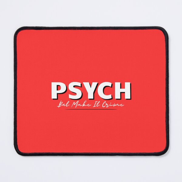 Item preview, Psych, But Make It Crime designed and sold by musthavewords.