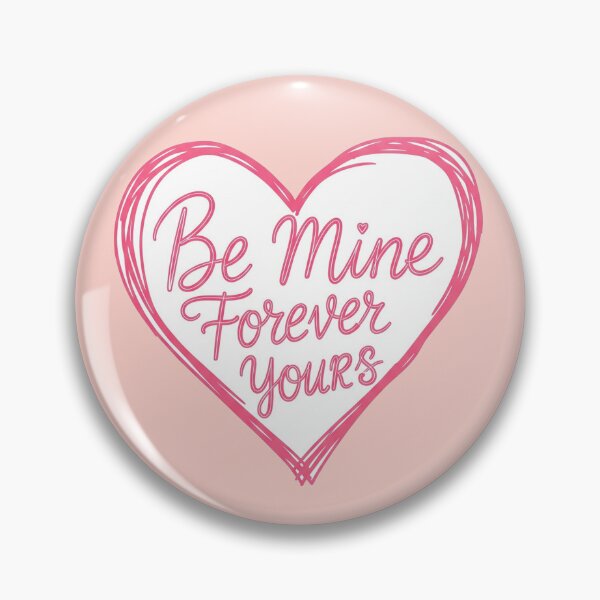 Item preview, Be Mine Forever Yours Pink Heart designed and sold by Owcomm.