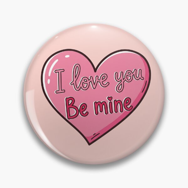 Item preview, I Love You Be Mine Pink Heart designed and sold by Owcomm.