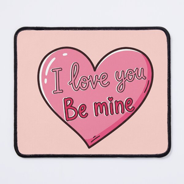 Item preview, I Love You Be Mine Pink Heart designed and sold by Owcomm.
