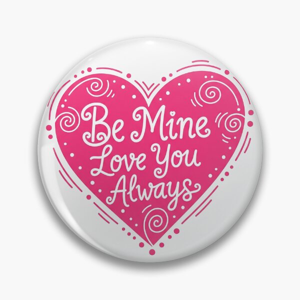 Item preview, Be Mine Love You Always Pink Heart designed and sold by Owcomm.