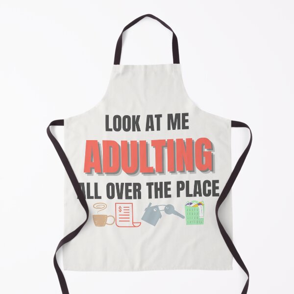 Item preview, Look at Me Adulting All Over the Place – Funny Adult Life Quote Design designed and sold by thoratsdesign.