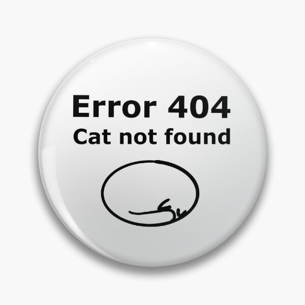 Item preview, Error 404 Cat not found designed and sold by Curiously_Kara.