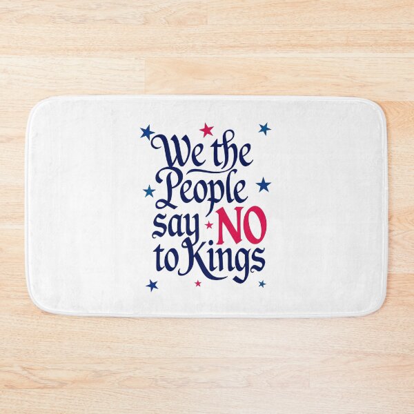 Item preview, We the People Say No To Kings: Freedom, Independence, And Democracy designed and sold by elynne9.