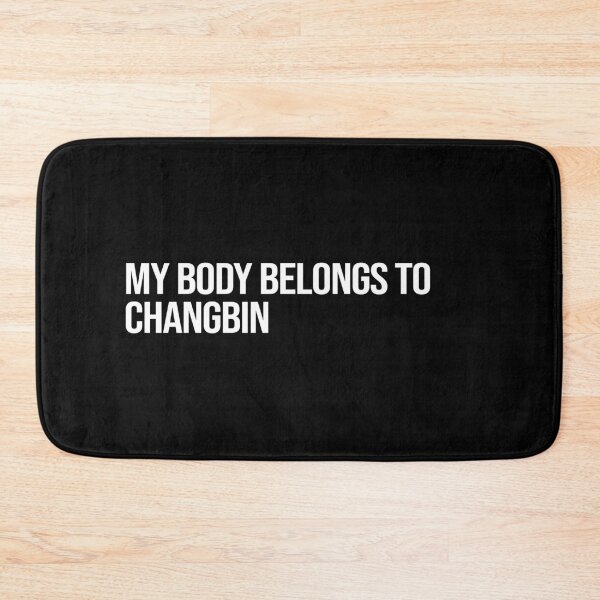 Item preview, My Body Belongs to Changbin designed and sold by deluluhaze.