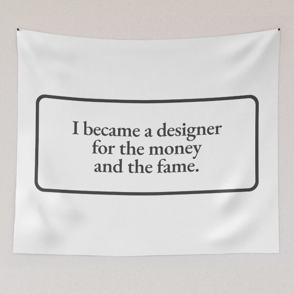 Item preview, i became a designer for the money and the fame - UX Designer | Product Designer | UI Designer Stickers designed and sold by PoshPixel.