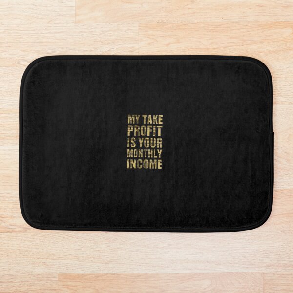 Item preview, Mi Take Profit es tu ingreso mensual designed and sold by MrDuma.