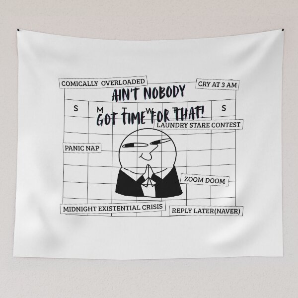 Item preview, Ain’t Nobody Got Time for That! designed and sold by TeeTrendz_Hub.