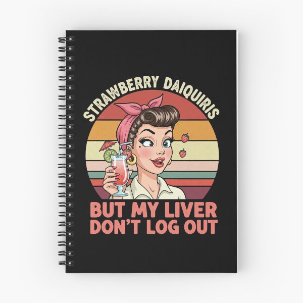 Item preview, Strawberry Daiquiris My Liver Don't Log Out Funny Pin Up Design designed and sold by Giggle Gear.