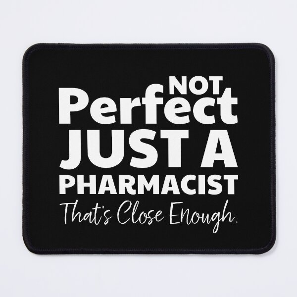 Item preview, Perfect Pharmacist designed and sold by SeasonXpress.