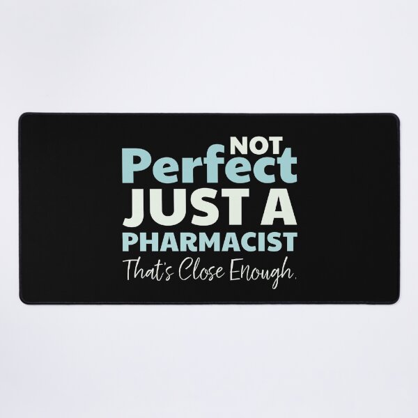 Item preview, Perfect Pharmacist designed and sold by SeasonXpress.