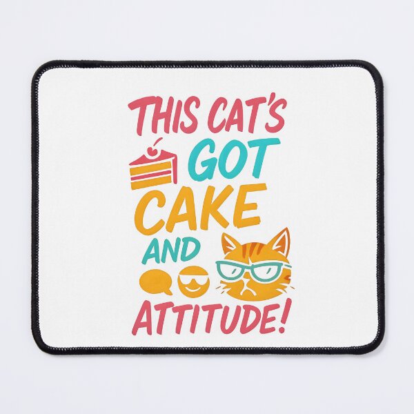 Item preview, This Cat’s Got Cake and Attitude! designed and sold by Uglyandcute.