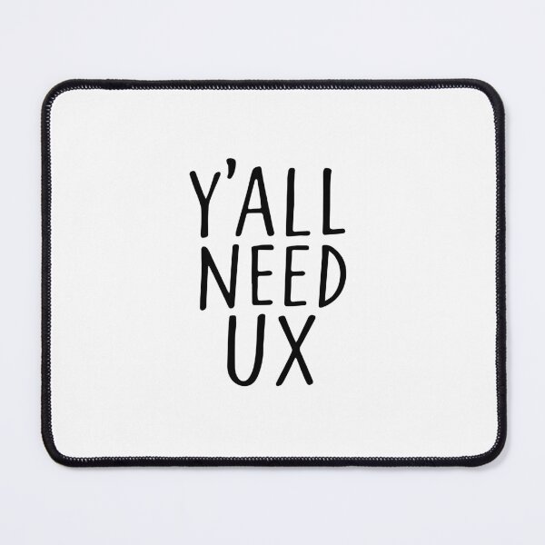Item preview, y'all need ux - UX Designer | Product Designer | UI Designer Stickers designed and sold by PoshPixel.