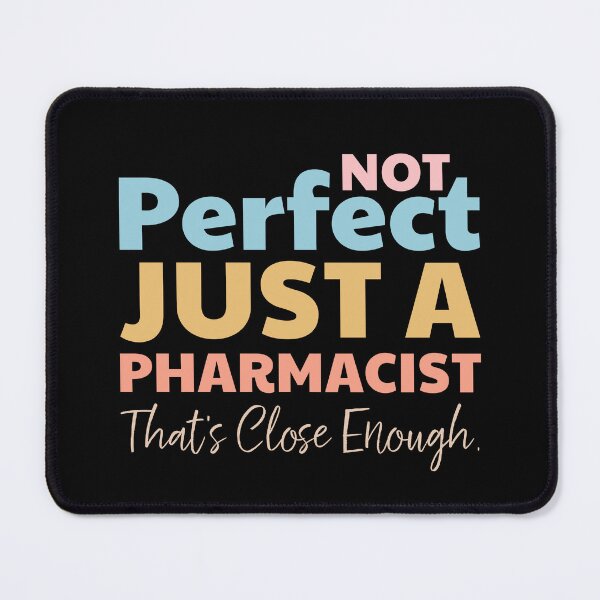 Item preview, Perfect Pharmacist designed and sold by SeasonXpress.
