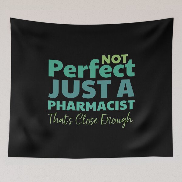 Item preview, Perfect Pharmacist designed and sold by SeasonXpress.