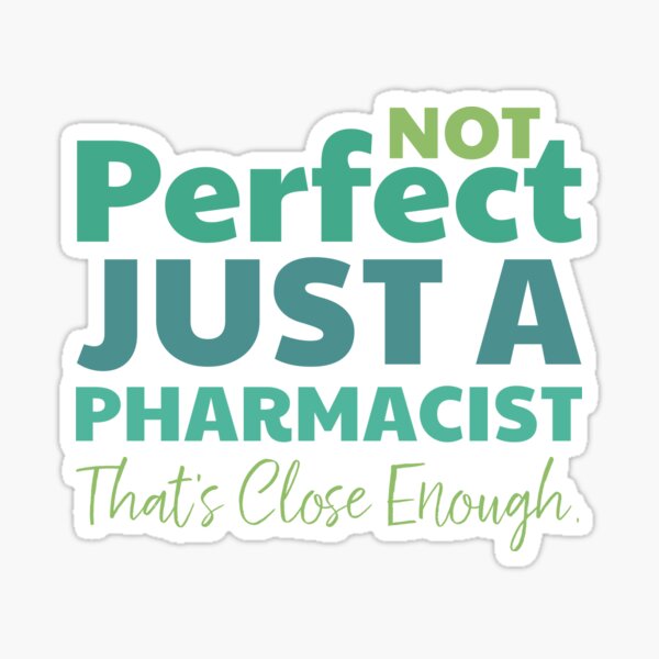 Item preview, Perfect Pharmacist designed and sold by SeasonXpress.