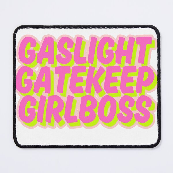 Item preview, Gaslight, gatekeep, girlboss designed and sold by venusxiix.
