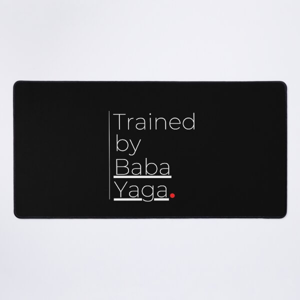 Item preview, Trained by Baba Yaga –Fearless Design designed and sold by DesignsCreative.
