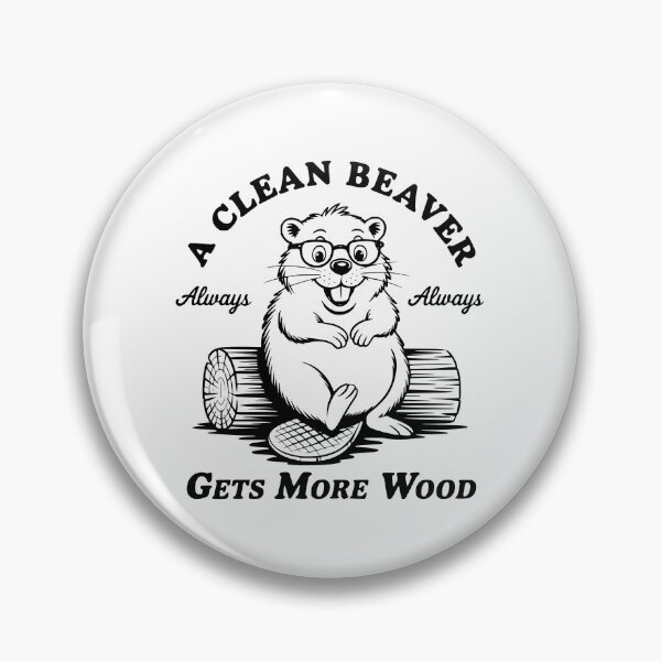 Item preview, A Clean Beaver Always Gets More Wood designed and sold by FloraliteCo.
