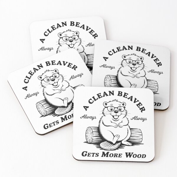 Item preview, A Clean Beaver Always Gets More Wood designed and sold by FloraliteCo.