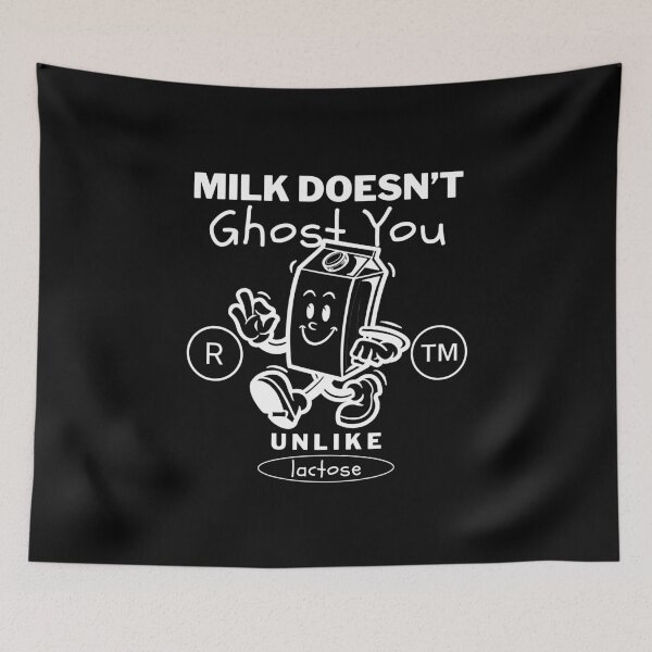 Item preview, Lactose-free milk doesn't ghost you designed and sold by Peerless-Prime.