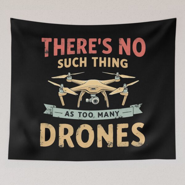 Item preview, There's No Such Things As Too Many Drones designed and sold by Blok45.