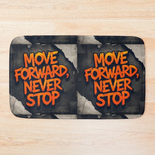 Item preview, Move Forward, Never Stop 38 designed and sold by Zeir Shop.