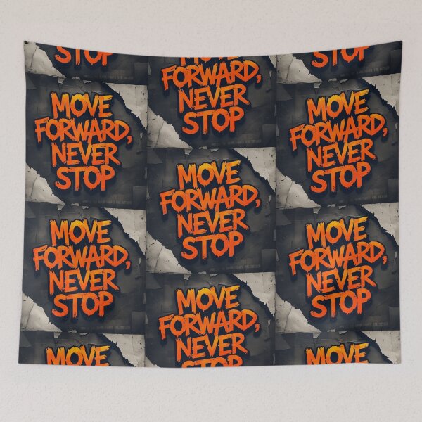 Item preview, Move Forward, Never Stop 38 designed and sold by Zeir Shop.