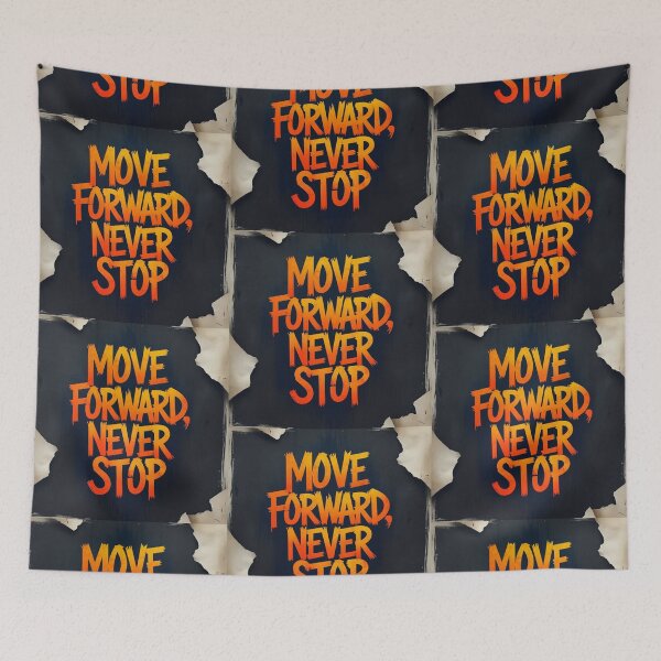 Item preview, Move Forward, Never Stop 39 designed and sold by Zeir Shop.