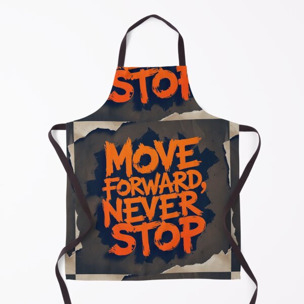 Item preview, Move Forward, Never Stop 40 designed and sold by Zeir Shop.