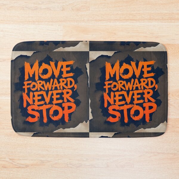 Item preview, Move Forward, Never Stop 40 designed and sold by Zeir Shop.