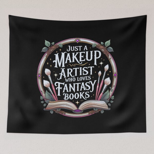 Item preview, Just a Makeup Artist Who Loves Fantasy Books designed and sold by I-wanna-T-shirt.