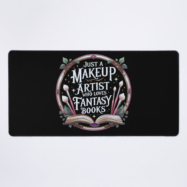Item preview, Just a Makeup Artist Who Loves Fantasy Books designed and sold by I-wanna-T-shirt.