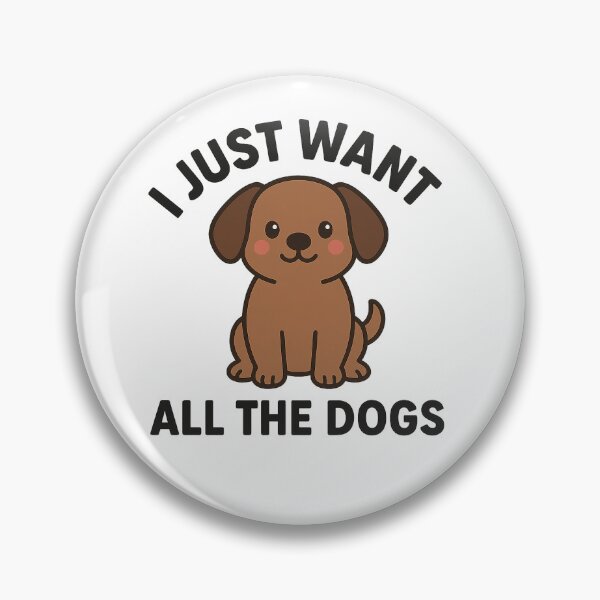 Item preview, I Just Want All The Dogs - Cute Cartoon Dog Design designed and sold by Halaelnaggar.