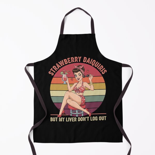 Item preview, Strawberry Daiquiris But My Liver Don't Log Out Pin Up Design designed and sold by Giggle Gear.