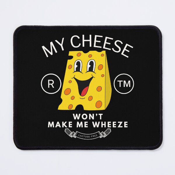 Item preview, Lactose-free cheese won't make you wheeze designed and sold by Peerless-Prime.