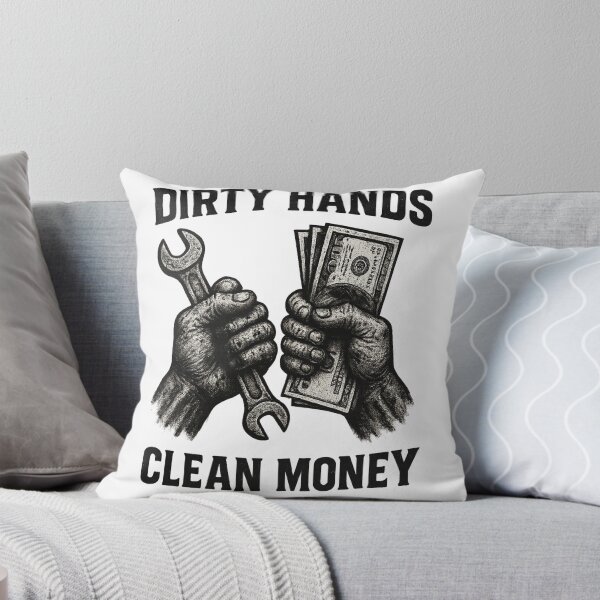 Item preview, Dirty Hands Clean Money designed and sold by SkyyWorks.