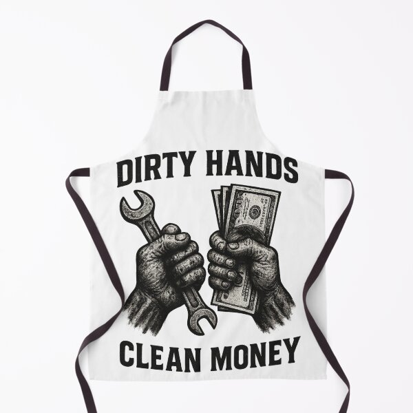 Item preview, Dirty Hands Clean Money designed and sold by SkyyWorks.