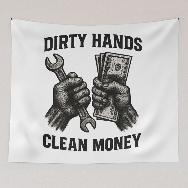 Item preview, Dirty Hands Clean Money designed and sold by SkyyWorks.