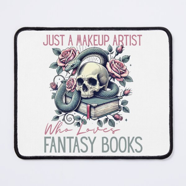 Item preview, Just a Makeup Artist Who Loves Fantasy Books designed and sold by I-wanna-T-shirt.