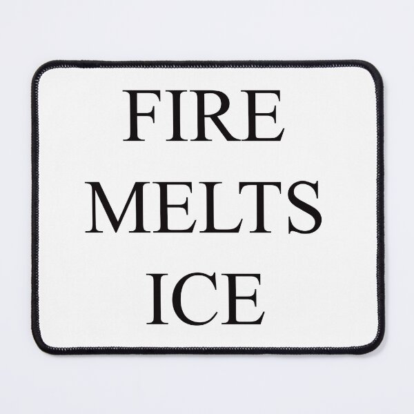 Item preview, FIRE MELTS ICE designed and sold by Deborah Smith.
