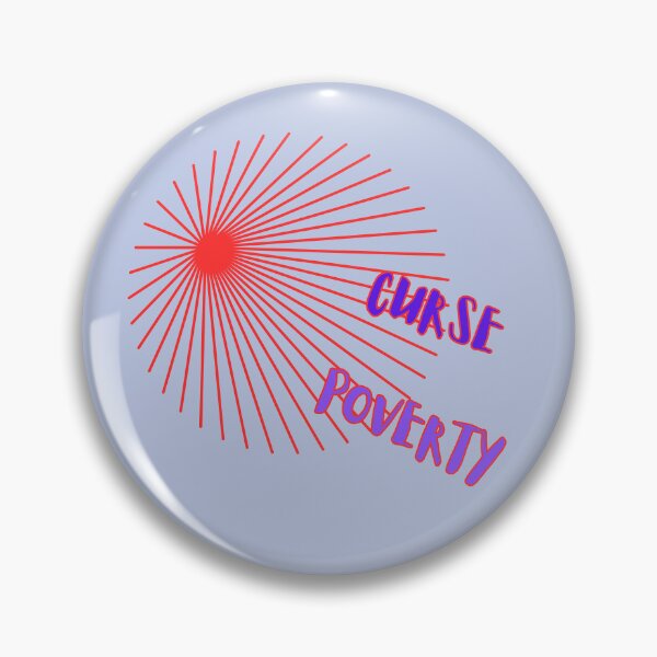 Item preview, CURSE POVERTY designed and sold by VoicesandEchoes.