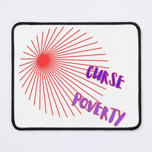 Item preview, CURSE POVERTY designed and sold by VoicesandEchoes.